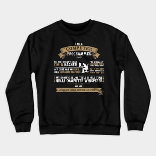 I Am A Computer Programmer Crewneck Sweatshirt